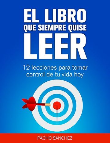 Portada del libro El Libro Que Siempre Quise Leer, de Pacho Sánchez